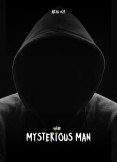 THE MYSTERIOUS MAN